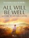 All Will Be Well: Letters to My Daughter