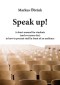 Speak up! A short manual for students (and everyone else) in how to present stuff in front of an aud