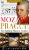 Mozart & Prague - Audio Visual Tour Paired with Music Tracks (+audio)